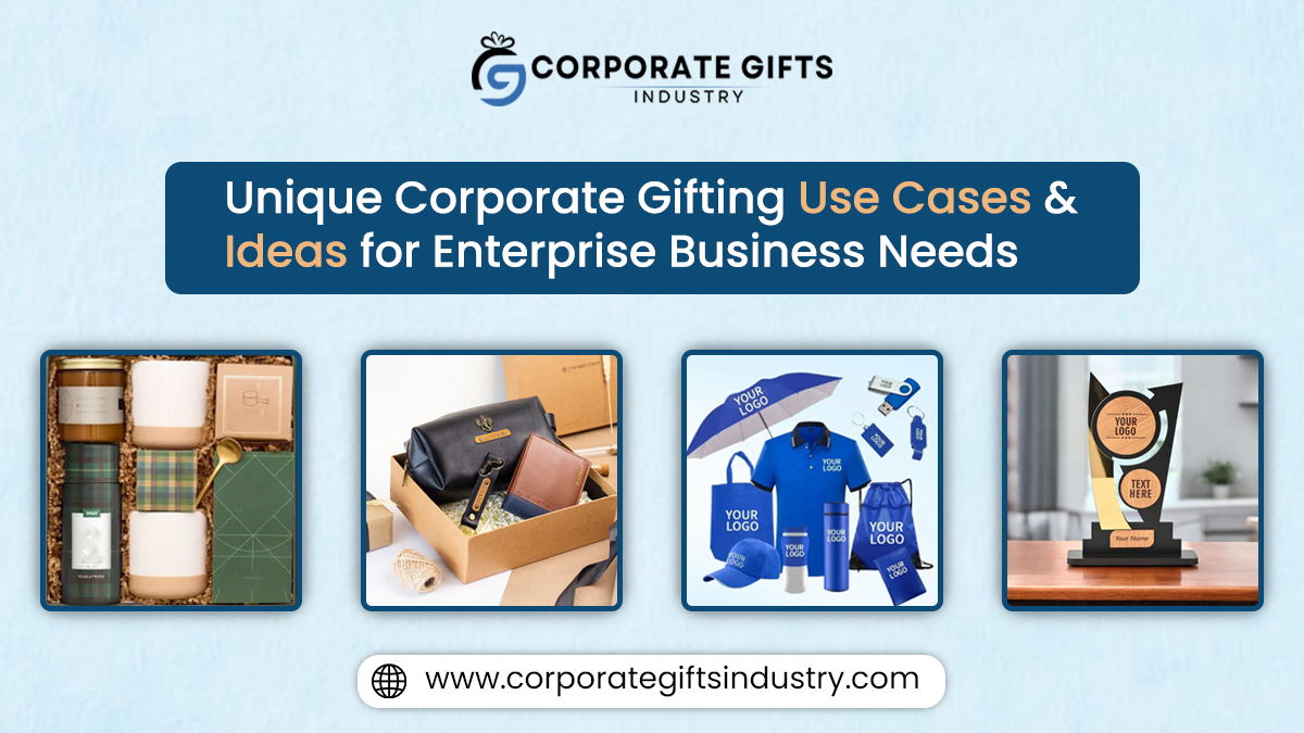 Unique Corporate Gifting Use Cases & Ideas for Enterprise Business Needs
